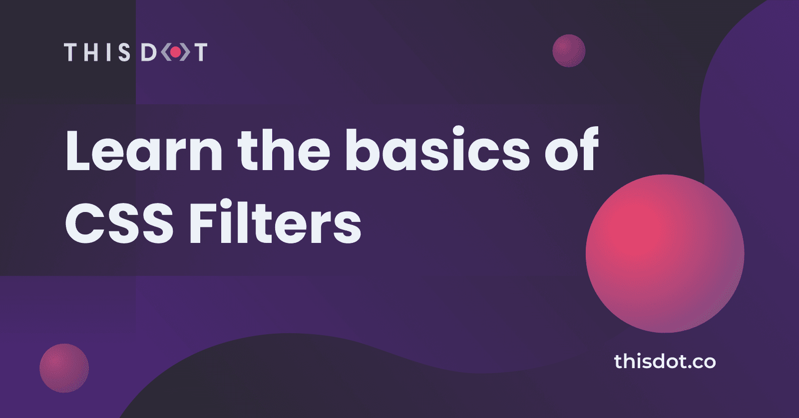 Learn the basics of CSS Filters