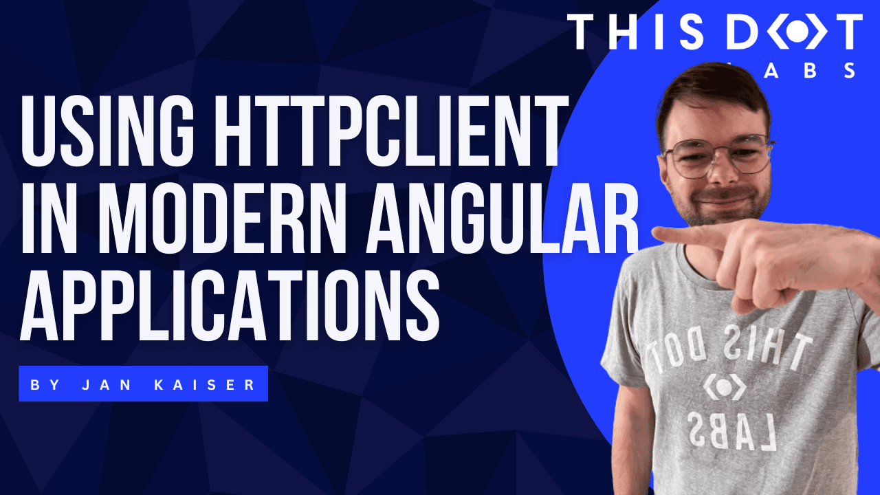 Jan - Using HTTpclient in modern angular applications