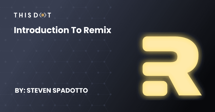 Introduction to Remix