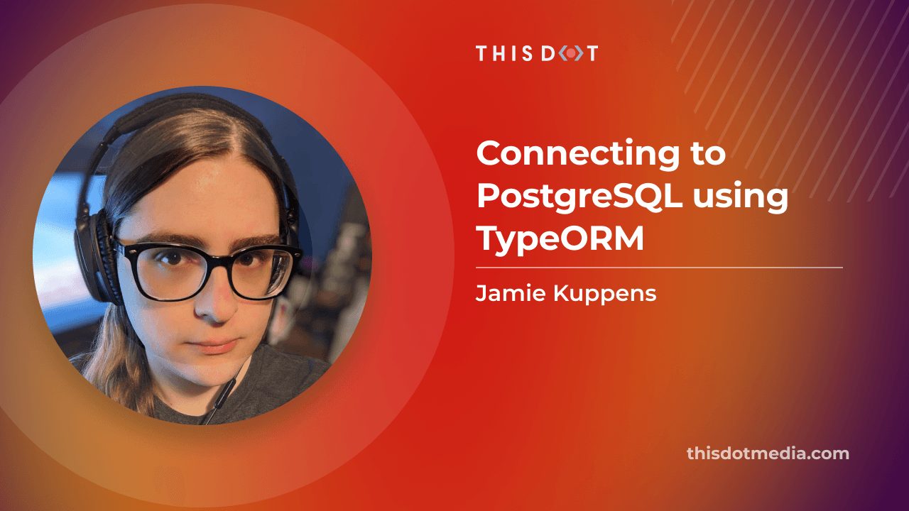 Connecting to PostgreSQL using TypeORM
