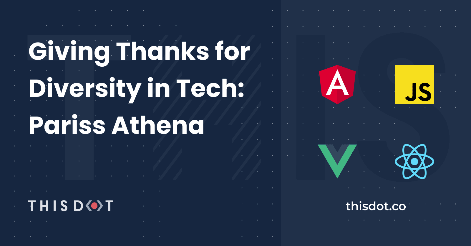 Giving Thanks for Diversity in Tech: Pariss Athena
