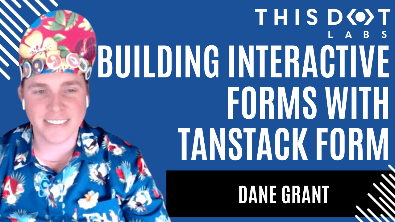 Building Interactive Forms with tanstack form