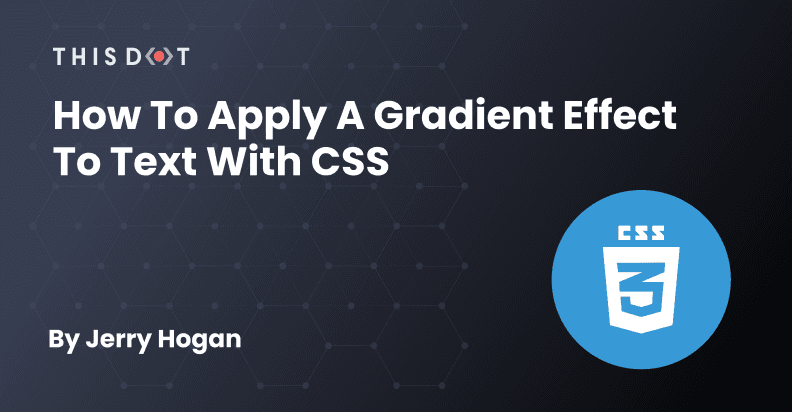 How to Apply a Gradient Effect to Text with CSS