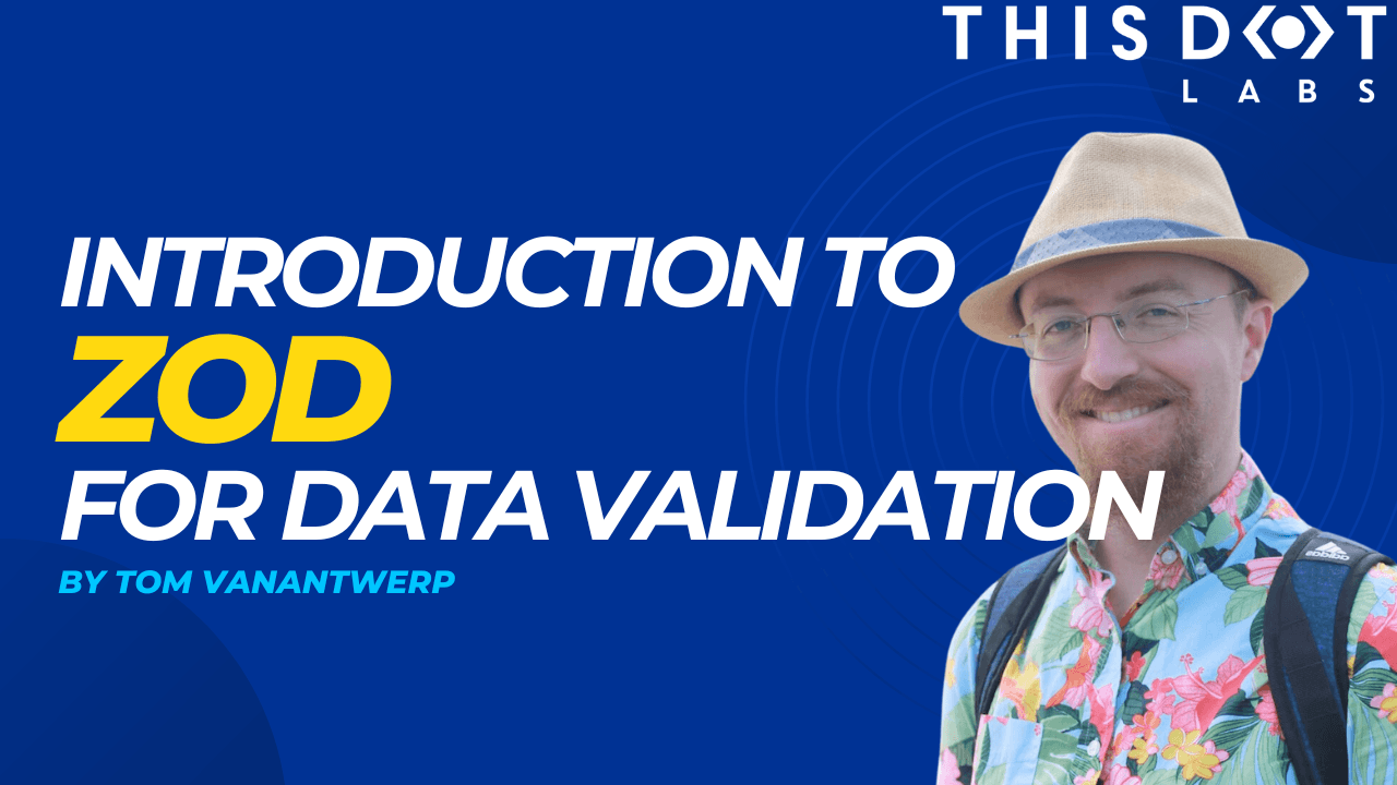 Tom - Introduction to Zod for Data Validation