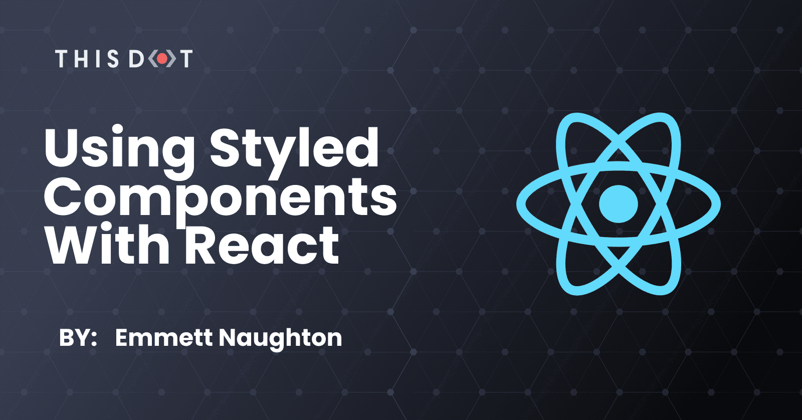 Using Styled Components with React
