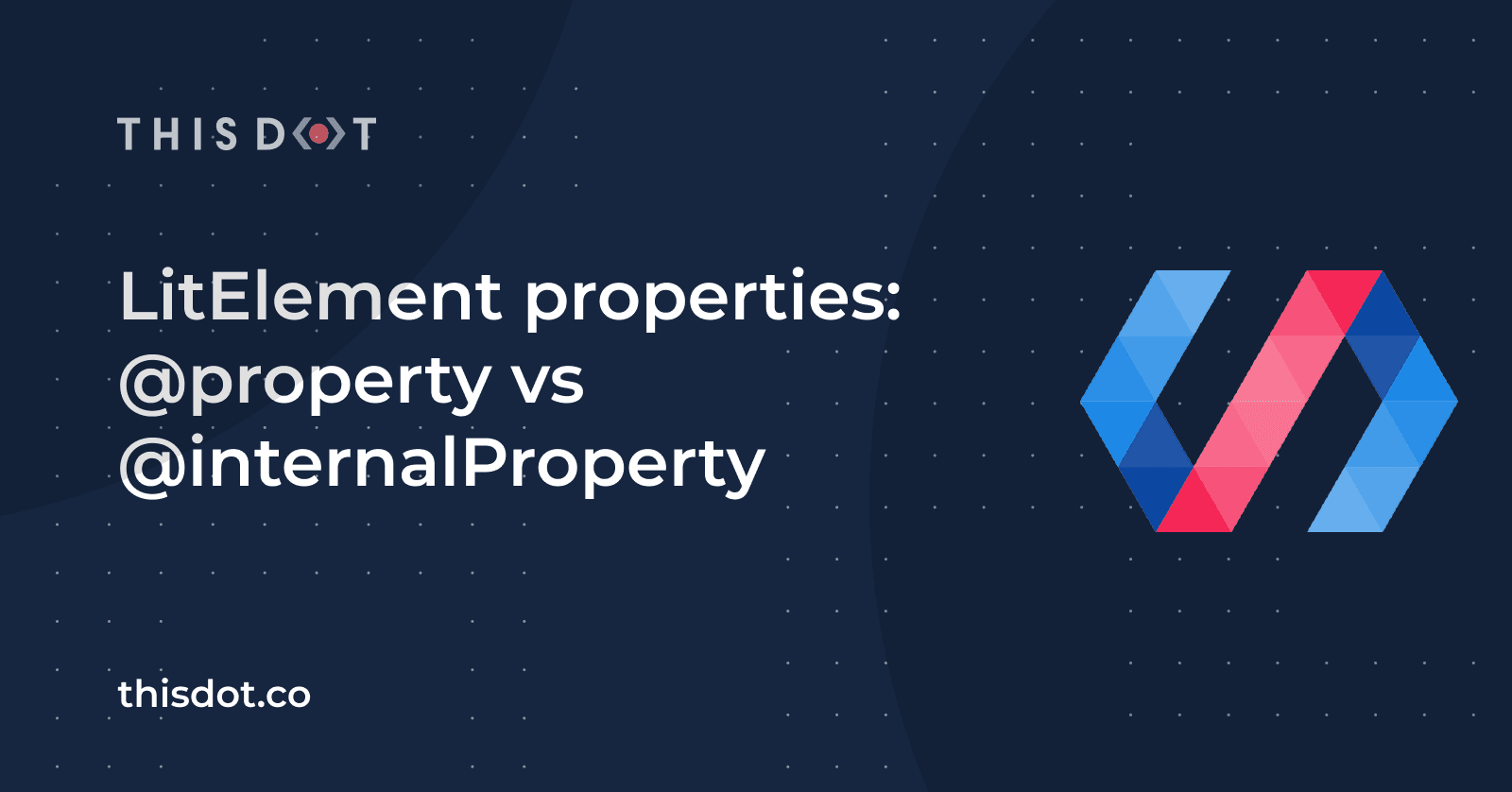 LitElement properties: @property vs @internalProperty