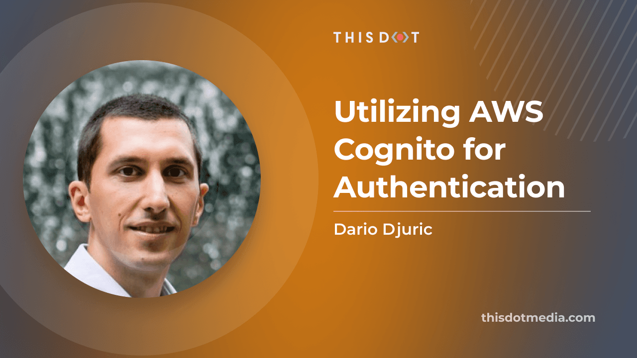 Utilizing AWS Cognito for Authentication
