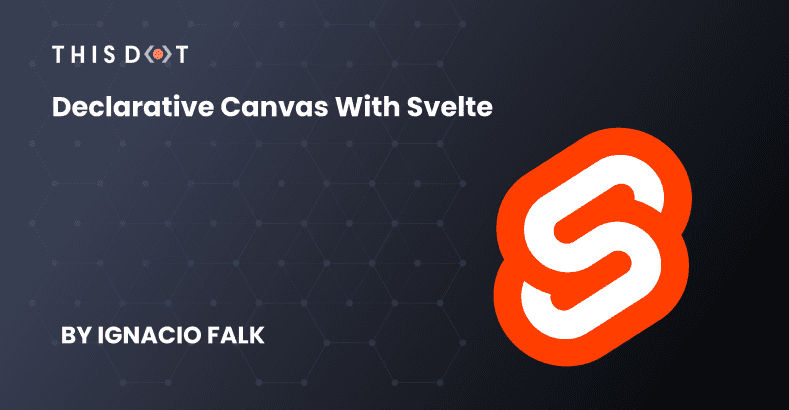 Declarative Canvas with Svelte