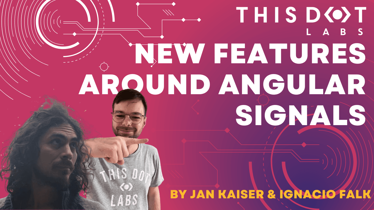 Jan - New Features Around Angular Signals