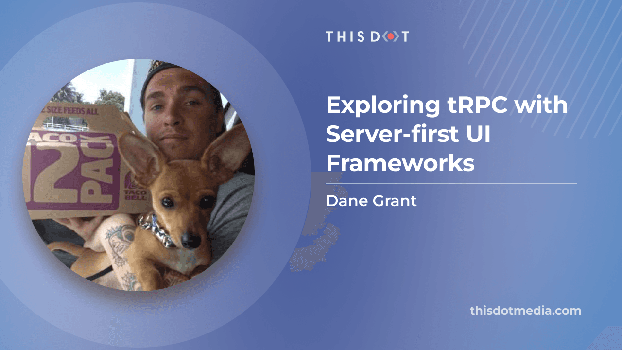 Exploring tRPC with Server-first UI Frameworks