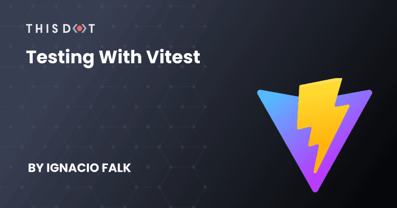 Testing with Vitest