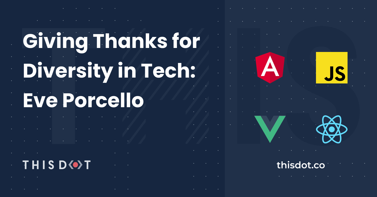 Giving Thanks for Diversity in Tech: Eve Porcello