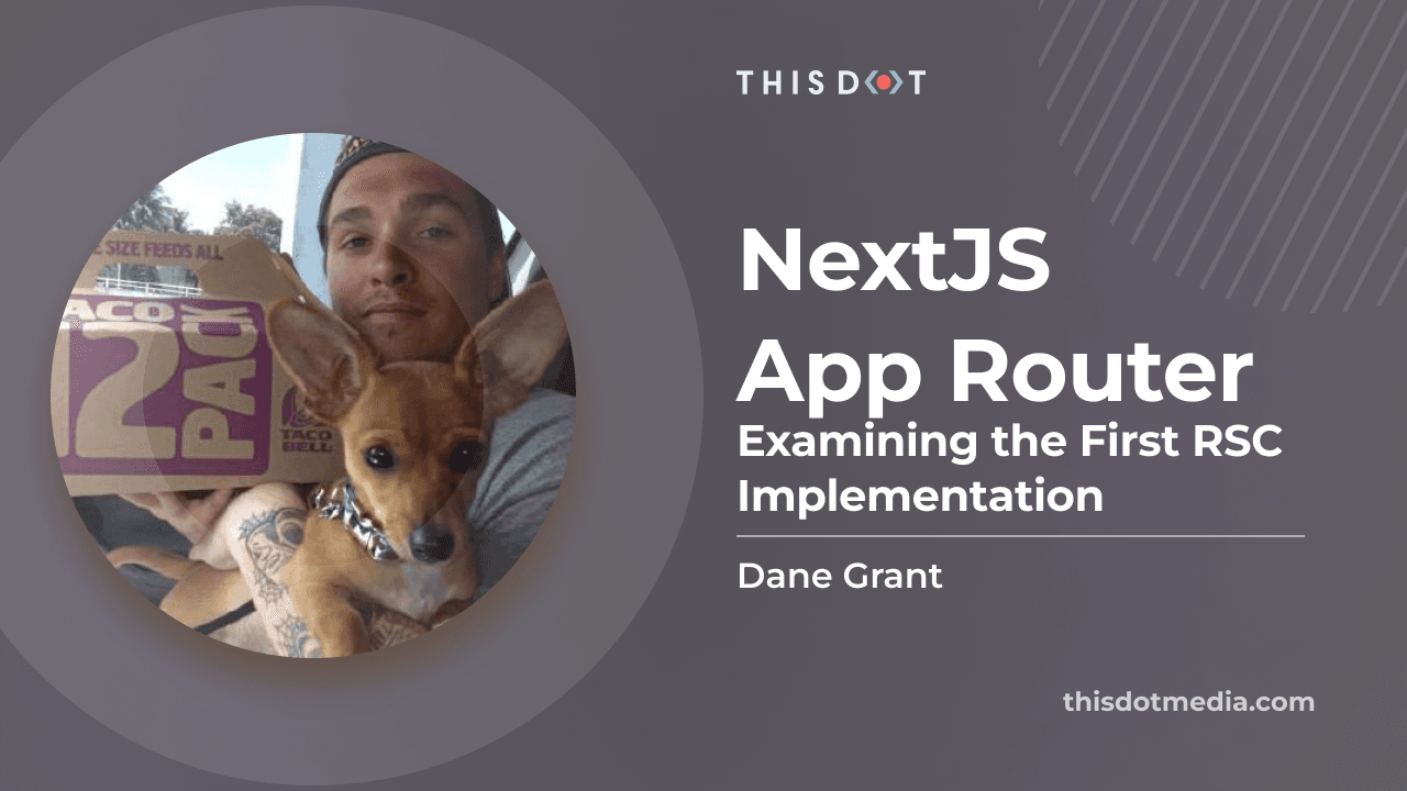 NextJS App Router - Examining the First RSC Implementation