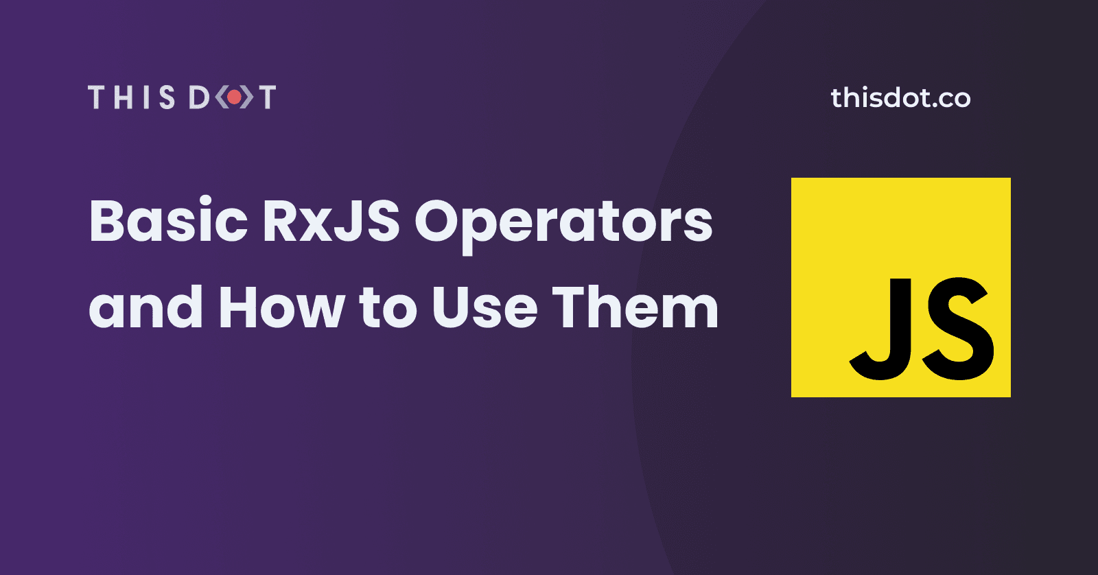 Basic RxJS Operators and How to Use Them