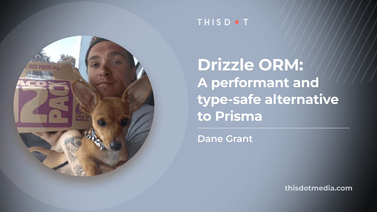 Drizzle ORM: A performant and type-safe alternative to Prisma