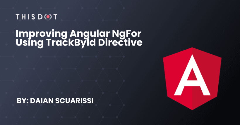 Improving Angular ngFor using trackById Directive