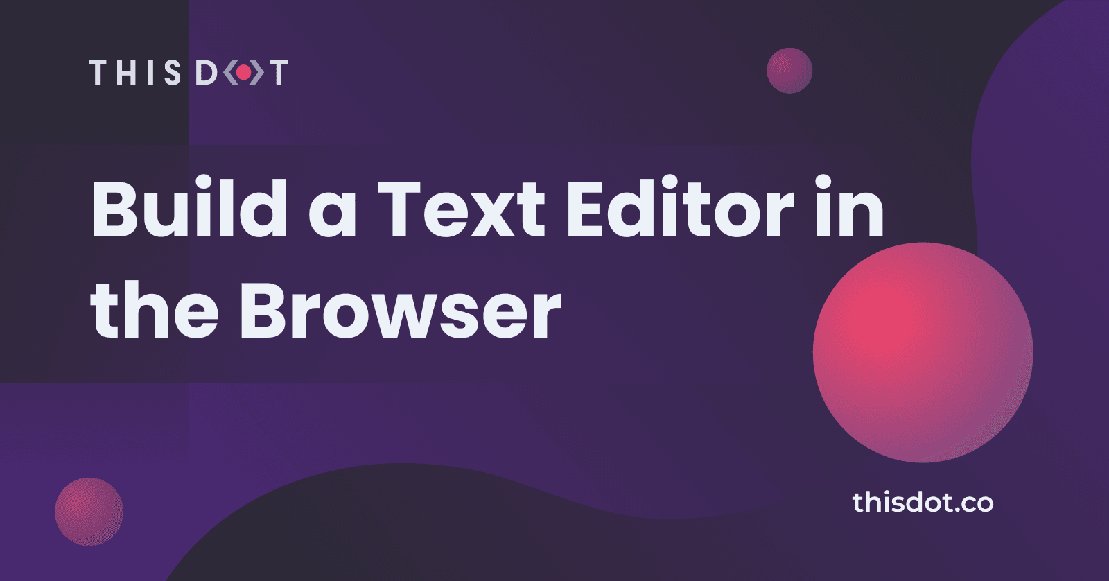 Build a Text Editor in the Browser