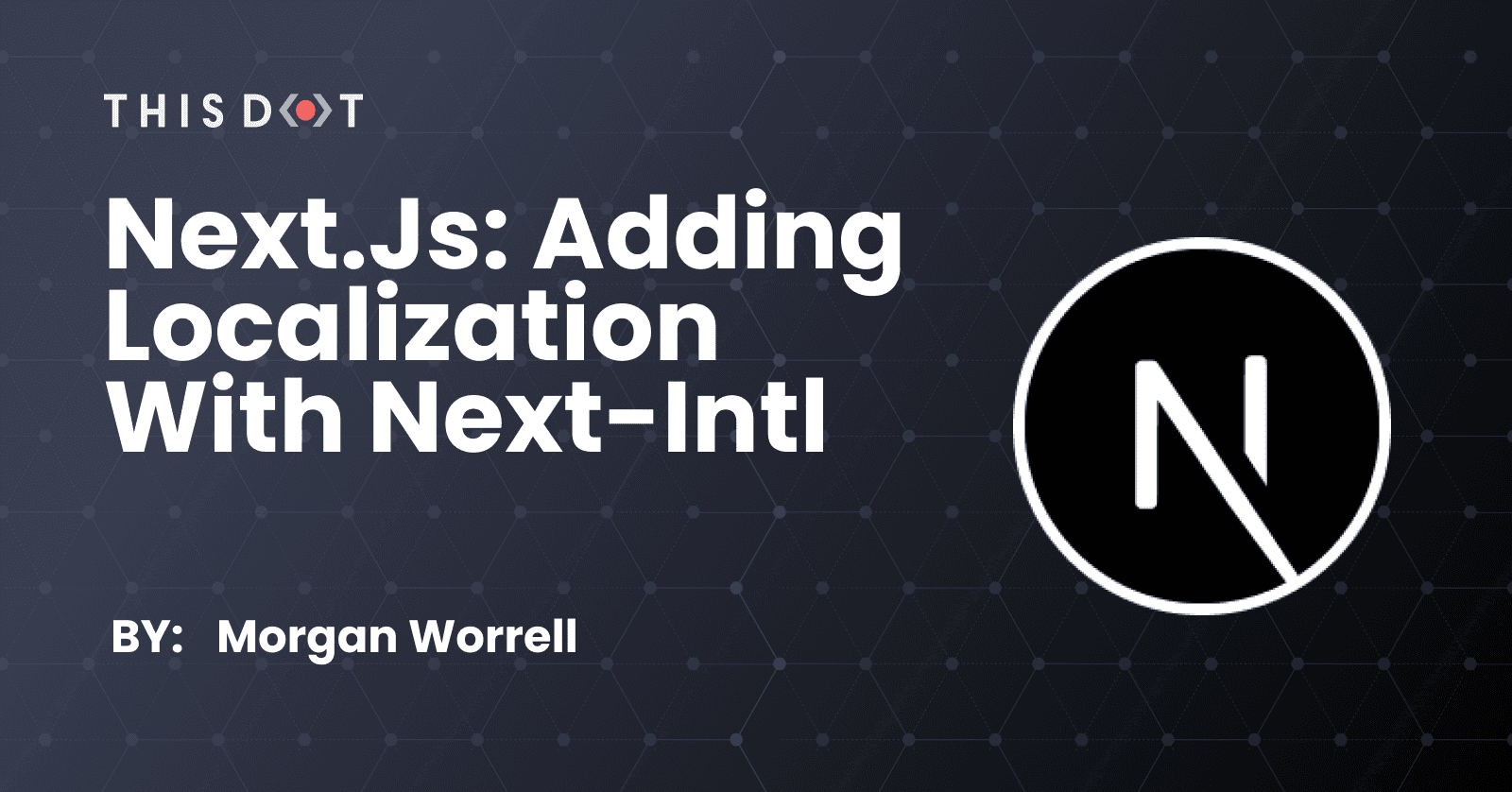 Next.js: Adding Localization with Next-Intl