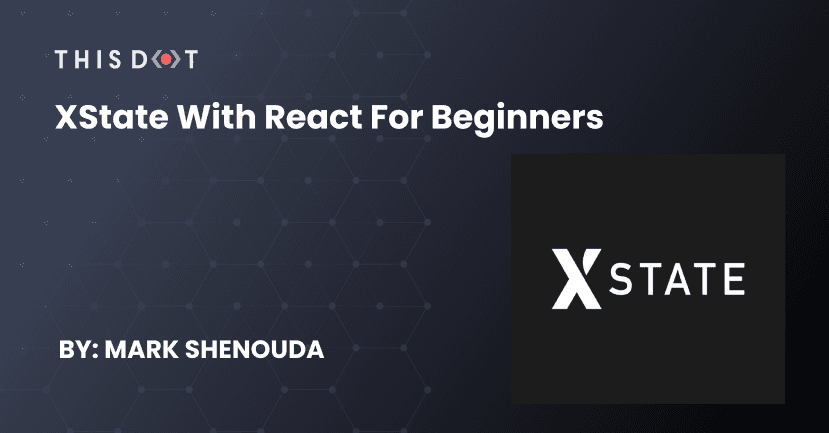 XState with React for Beginners