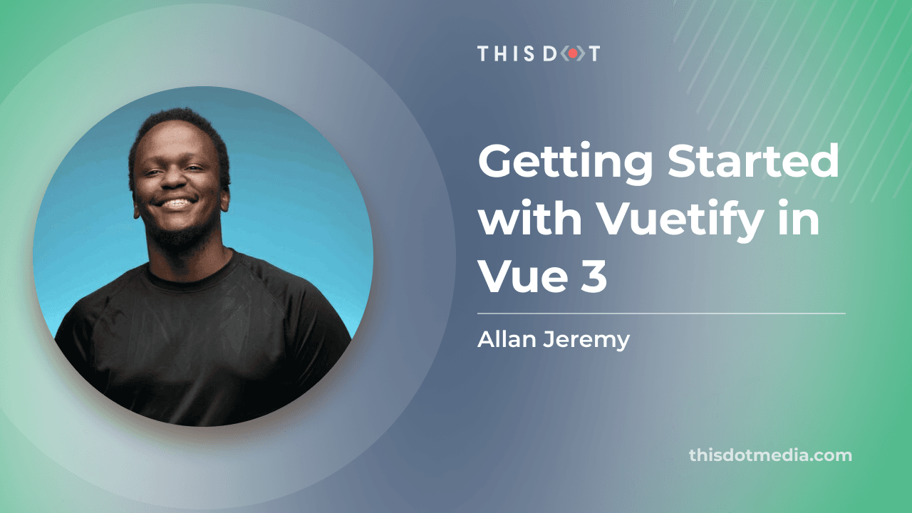 Getting Started with Vuetify in Vue 3
