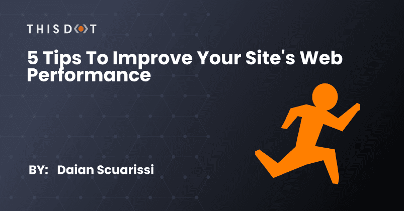 5 Tips to Improve Your Site's Web Performance