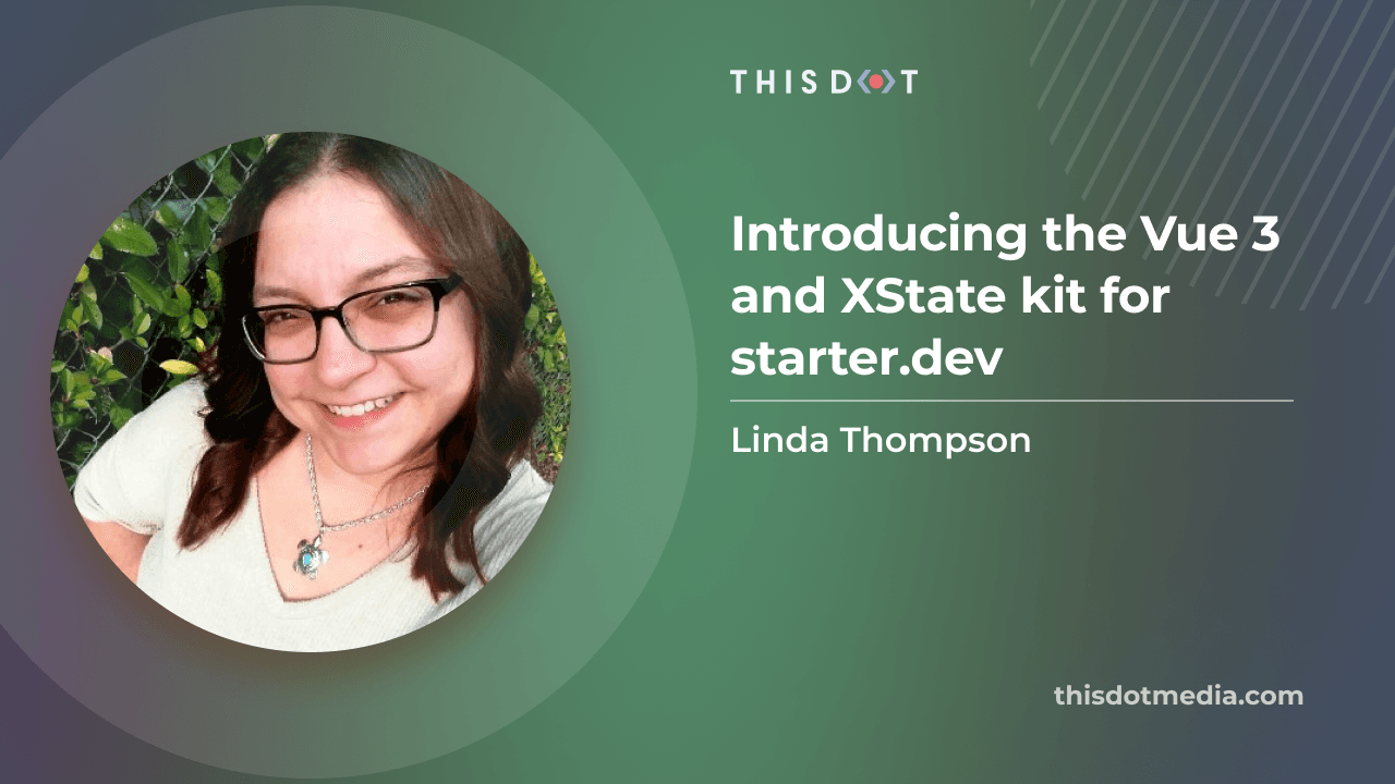 Introducing the Vue 3 and XState kit for starter.dev