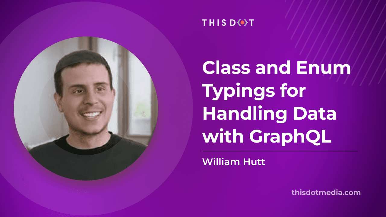 Class and Enum Typings for Handling Data with GraphQL