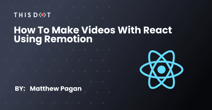 How to make Videos with React using Remotion