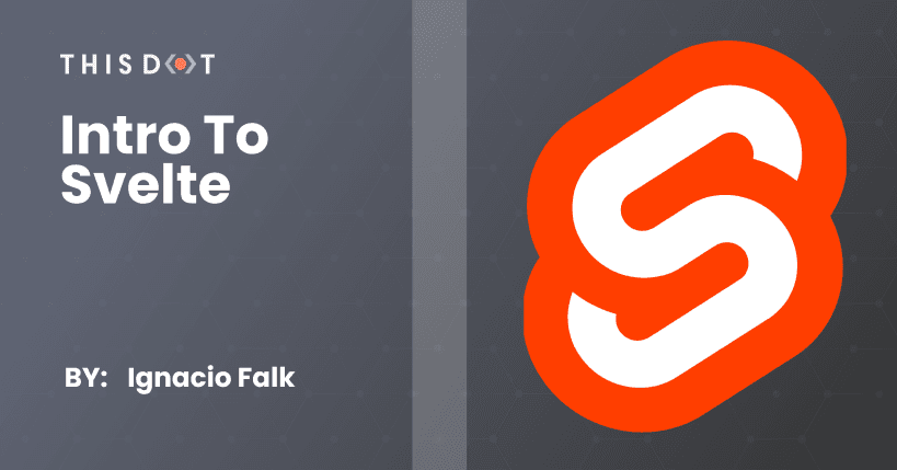 Intro to Svelte