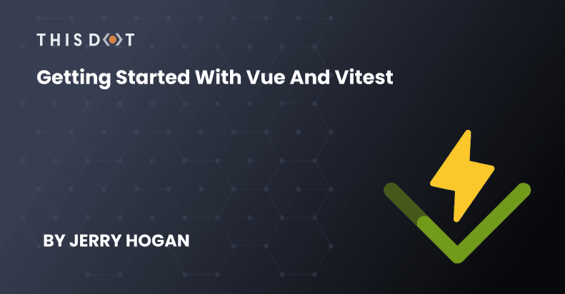 Getting Started with Vue and Vitest