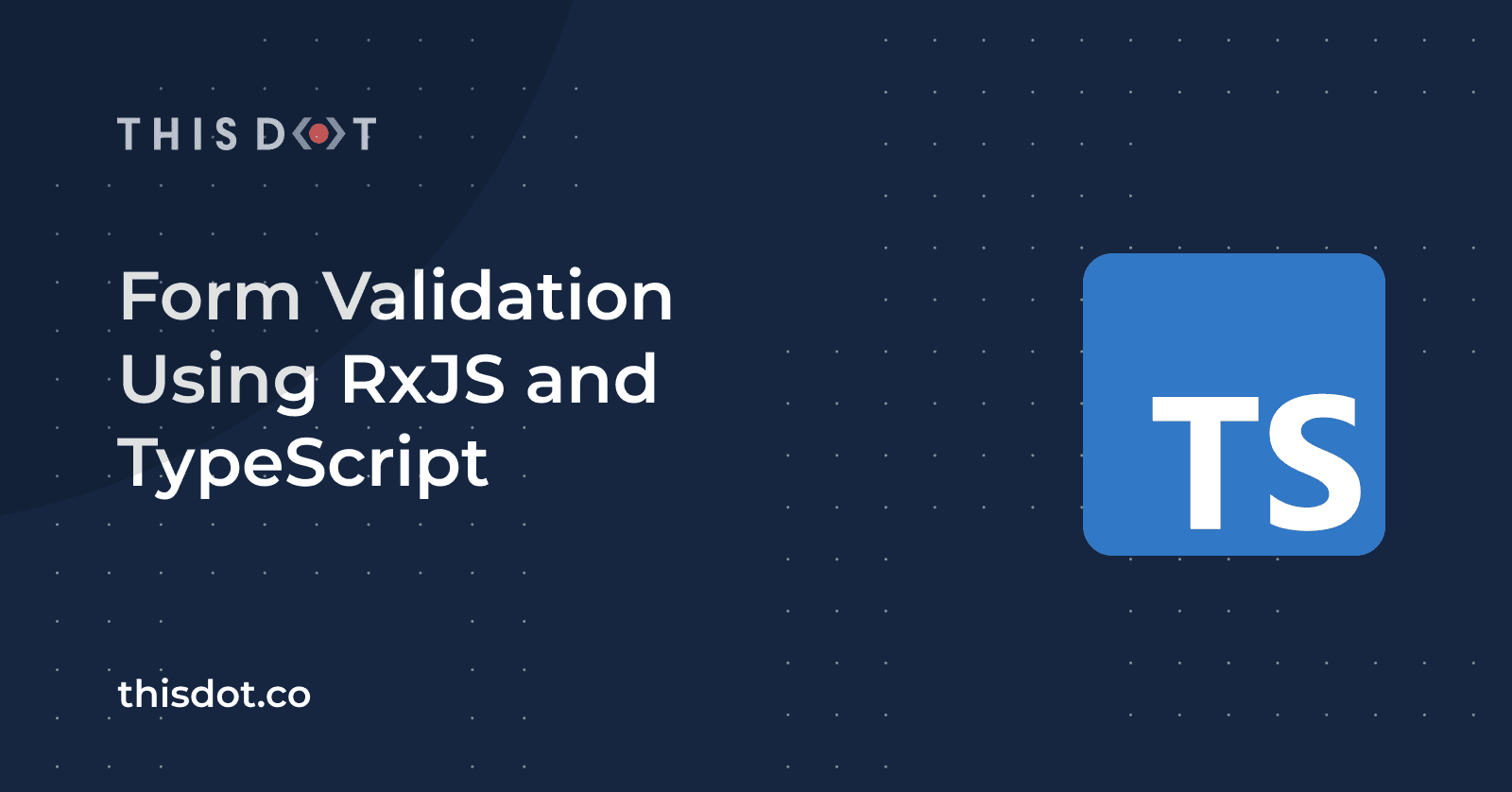 Form Validation using RxJS and TypeScript