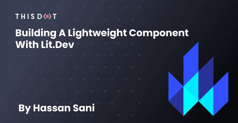 Building a Lightweight Component with Lit