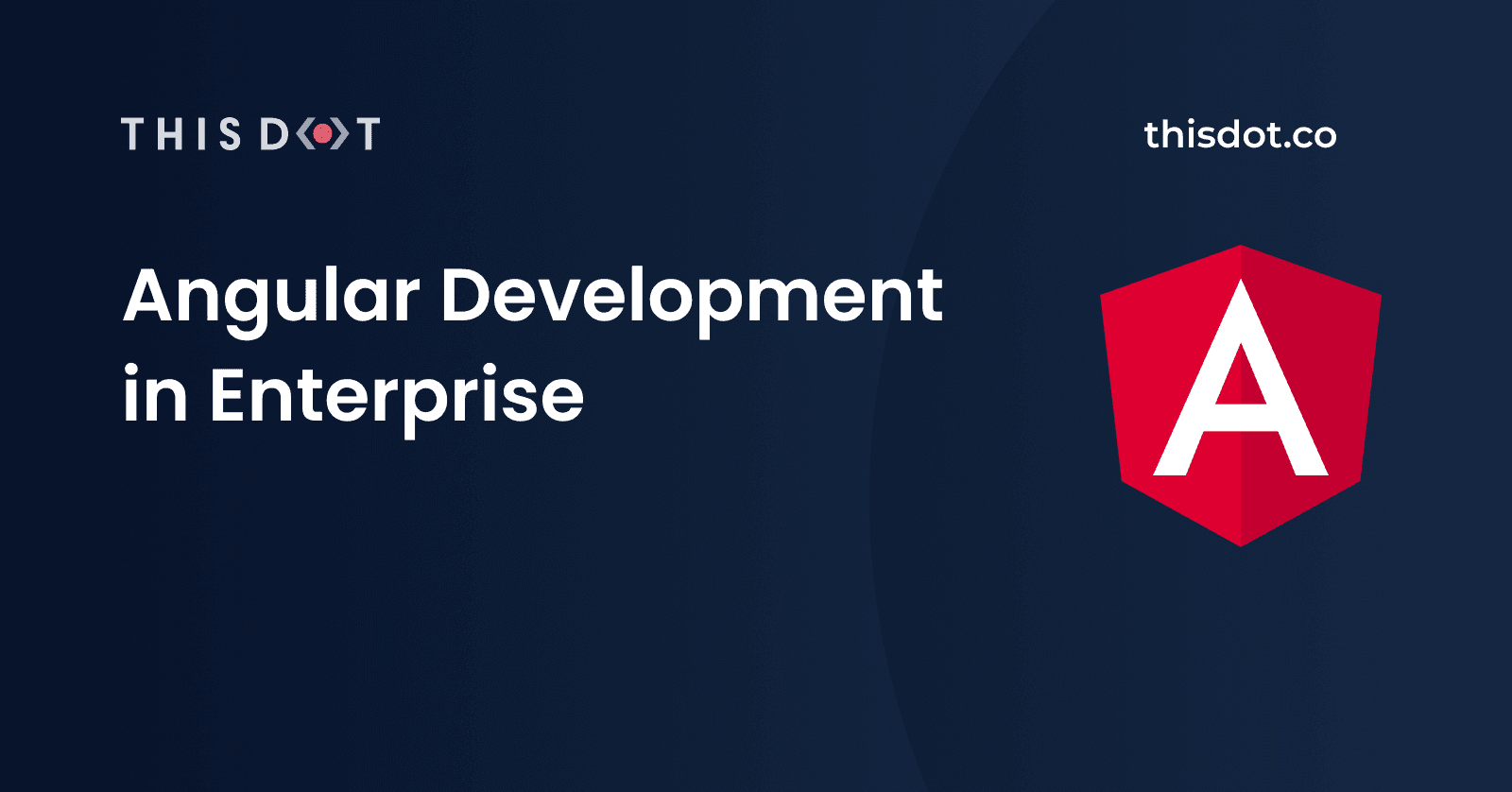 Angular Development in Enterprise