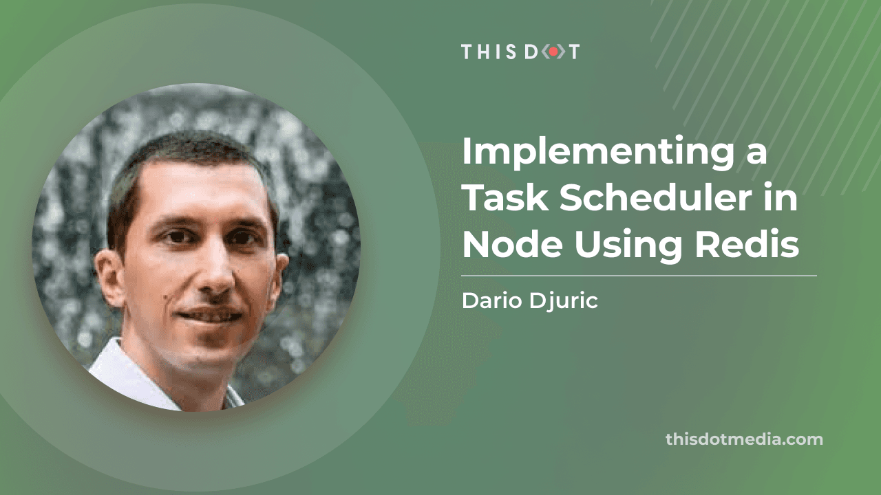Implementing a Task Scheduler in Node Using Redis