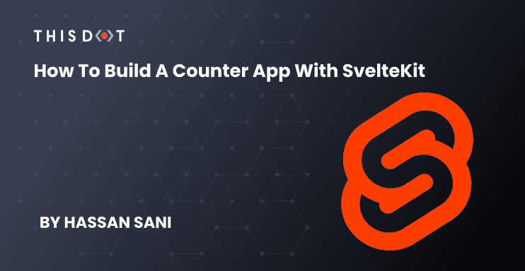 How to Build a Counter App with SvelteKit