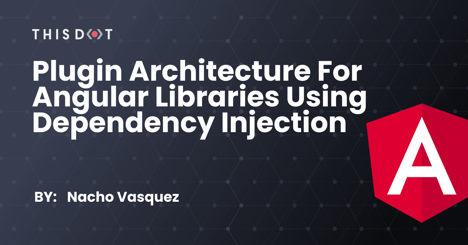 Plugin Architecture for Angular Libraries using Dependency Injection