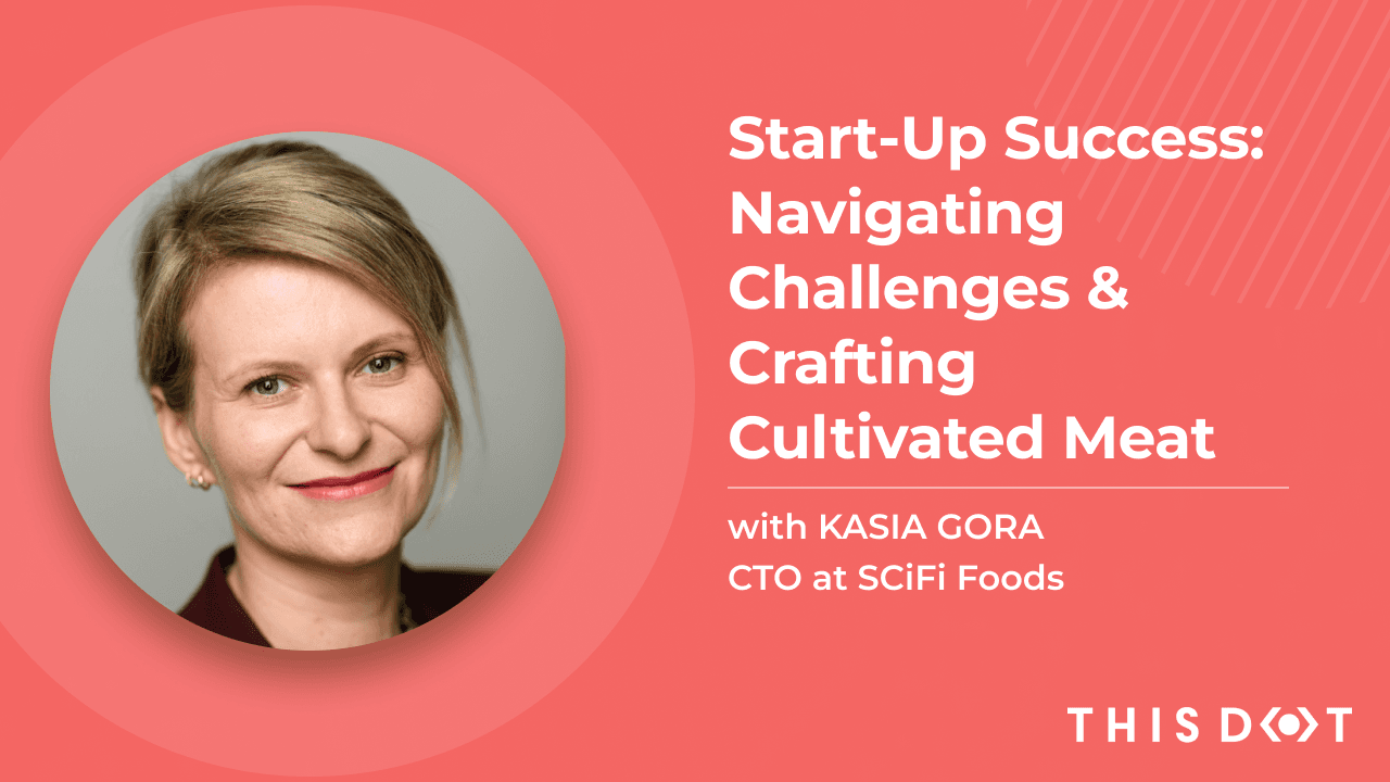 Start-Up Success: Navigating Challenges & Crafting Cultivated Meat with Kasia, CTO of SCiFi Foods | Engineering Leadership