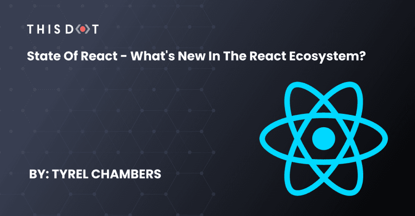 State of React - What's new in the React ecosystem?