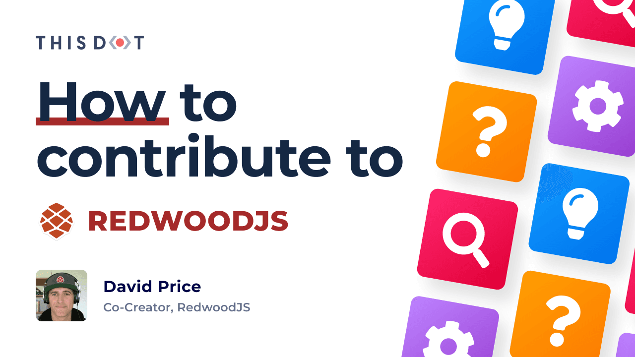 How to Contribute to Redwood.JS