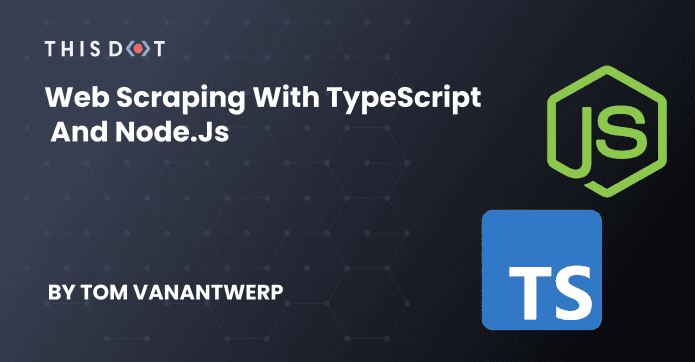 Web Scraping with TypeScript and Node.js
